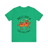 Funny Christmas T-Shirt - "Balls Deep in Christmas Spirit" Sarcastic Tee