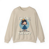 Sarcastic Therapy Quote Sweatshirt - Funny Crewneck Sweater