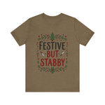Festive But Stabby T-Shirt