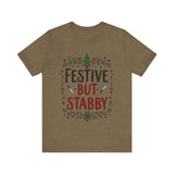 Festive But Stabby T-Shirt