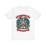 Funny Skeleton Christmas Tee, On The Naughty List & Loving It Christmas T-Shirt