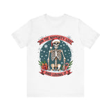 Funny Skeleton Christmas Tee, On The Naughty List & Loving It Christmas T-Shirt