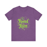 Rooted in Ruin Unisex Tee