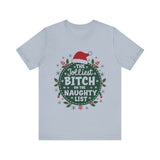 Jolliest Bit*h On The Naughty List Tee