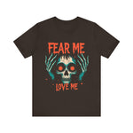Skull Graphic Tee, Fear Me Love Me T-Shirt
