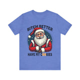 Santa Cookie Sarcastic Tee, Funny Santa T-Shirt, Funny Christmas Clothing