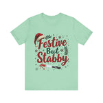 Festive But Stabby Christmas T-Shirt