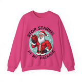 Stop Staring At My Package Funny Christmas Sweatshirt