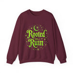 Rooted in Ruin Sweatshirt