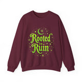 Rooted in Ruin Sweatshirt