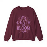 Death in Bloom Sweatshirt