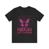 Follow the Fireflies Unisex Tee