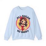 All Sugar No Daddy Sweatshirt: Retro Pin-Up Girl Crewneck
