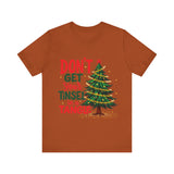 Don't Get Your Tinsel in a Tangle T-Shirt