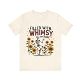 Whimsical Skeleton Tee - Filled with Whimsy and Rage Funny T-Shirt