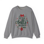 Sarcastic Christmas Balls Sweatshirt, Funny Coquette Holiday Sweater
