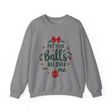 Sarcastic Christmas Balls Sweatshirt, Funny Coquette Holiday Sweater