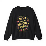Viva La Good Vibes Crewneck Sweatshirt