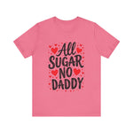 Cute All Sugar No Daddy Tee, Funny Coquette Graphic Tee