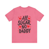 Cute All Sugar No Daddy Tee, Funny Coquette Graphic Tee