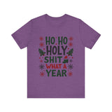 Funny "Ho Ho Ho Holy Sh*t What a Year" Christmas Tee