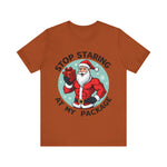 Stop Staring At My Package Funny Christmas Tee