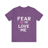 Fear Me, Love Me Cute Graphic Tee