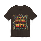 Hauntingly Bewildering T-Shirt, Spooky Vibes Unisex Tee
