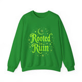 Rooted in Ruin Sweatshirt