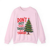 Don't Get Your Tinsel In a Tangle Christmas Sweatshirt