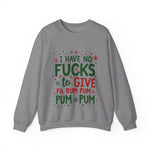Funny Christmas Sweatshirt: "I Have No F*cks to Give" Holiday Sweater