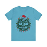 Jolliest Bit*h On The Naughty List Tee