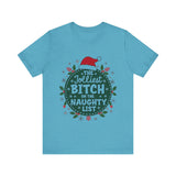 Jolliest Bit*h On The Naughty List Tee