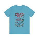 Dead Inside But Jolly AF Christmas Tee