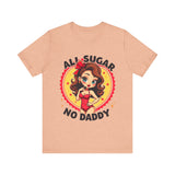 Playful Vintage-Inspired Graphic Tee, All Sugar No Daddy Unisex Tee