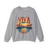 Viva La Good Vibes Sweatshirt