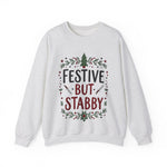 Festive but Stabby Sarcastic Sweatshirt