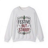 Festive but Stabby Sarcastic Sweatshirt