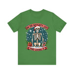 Funny Skeleton Christmas Tee, On The Naughty List & Loving It Christmas T-Shirt