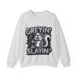 Greyin' & Slayin' Unisex Crewneck Sweatshirt
