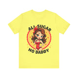 Playful Vintage-Inspired Graphic Tee, All Sugar No Daddy Unisex Tee