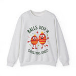 Balls Deep in Christmas Spirit Crewneck Sweatshirt