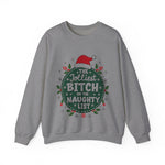 Sarcastic Jolliest Bit*h On The Naughty List Sweatshirt
