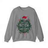 Sarcastic Jolliest Bit*h On The Naughty List Sweatshirt