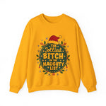 Sarcastic Jolliest Bit*h On The Naughty List Sweatshirt