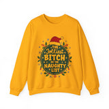 Sarcastic Jolliest Bit*h On The Naughty List Sweatshirt