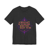 Bold Statement Tee - Inspirational Graphic T-Shirt