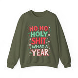 Ho Ho Holy Sh*t What A Year Sarcastic Christmas Sweater