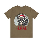 "Sorry Santa I've Been Feral" Raccoon Santa Tee