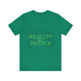 Reality is a Matrix Unisex Short Sleeve Tee